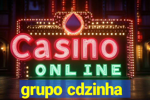 grupo cdzinha